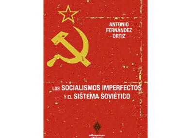 Los socialismos imperfectos y el sistema soviético